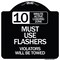 Signmission 10 Minute Active Loading Zone Must Use Flashers Violators Towed Alum Sign, 18" x 18", BW-1818-24646 A-DES-BW-1818-24646 - alternate 1